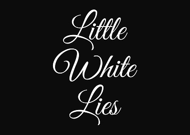 Little White Lies