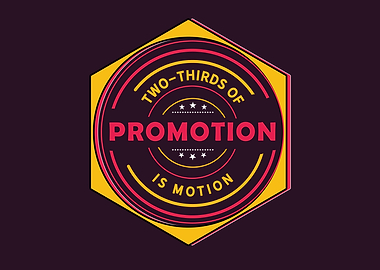 promotion is motion