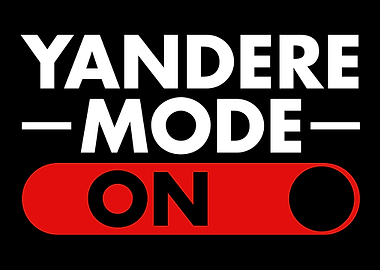 Yandere Love Mode On