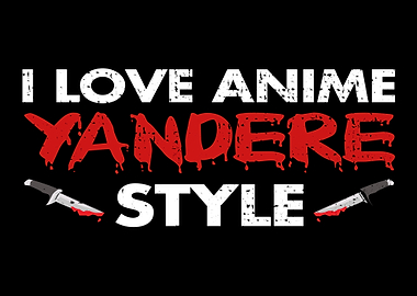 Yandere Love Style