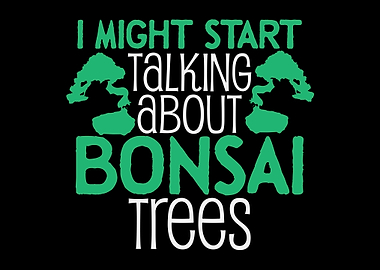 Bonsai Trees Saying Joke