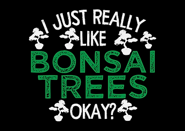 I Like Bonsai Ok Japan