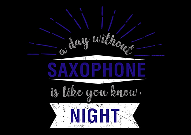 Proud Quote Saxophone