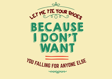 let me tie your shoes