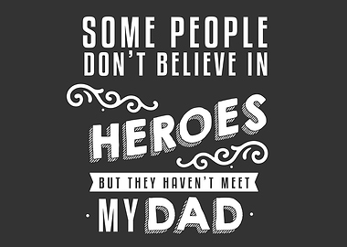 dont believe in heroes