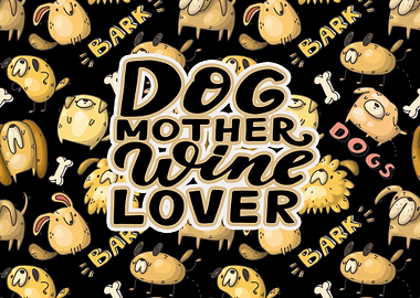 Dog Mother Wine Lover