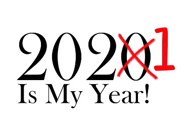Funny 2020 Is My Year 2021