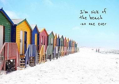 Sick of the Beach