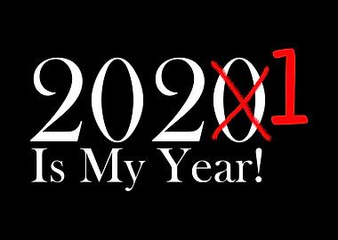 2020 Is My Year X 2021