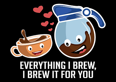 Brew Coffee Love Coffee Lo