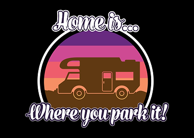 Home is where you park
