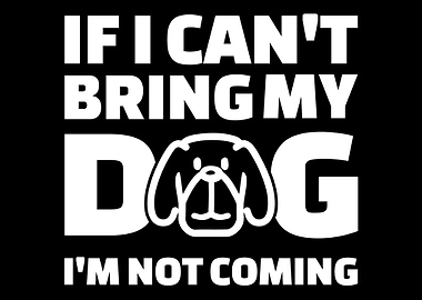 If I cant bring my dog I