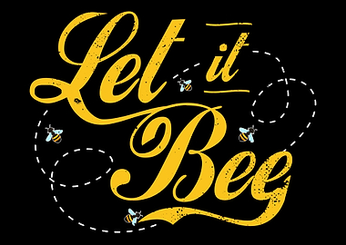 Let It Bee