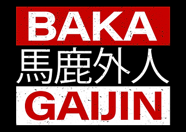 Baka Gaijin