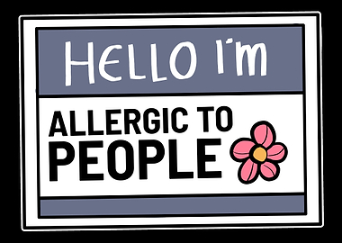 Hello I am Allergic To Peo