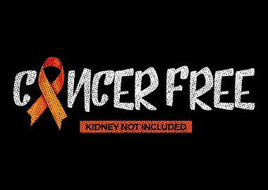 Cancer Free Kidney Not Inc
