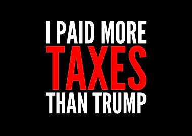 I Paid More Taxes