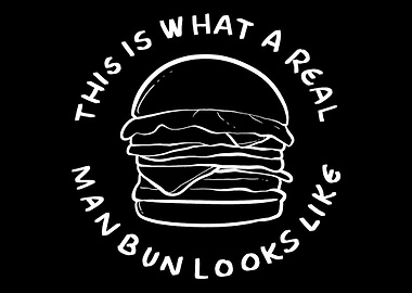 Real Man Bun Good Looking