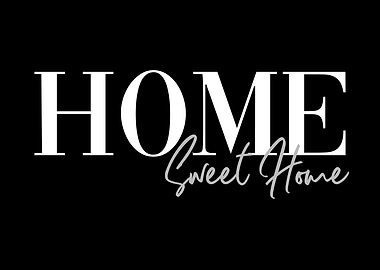 Home Sweet Home