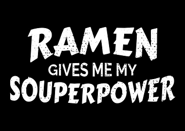 I Eat Ramen Superpower
