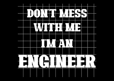 Im an engineer
