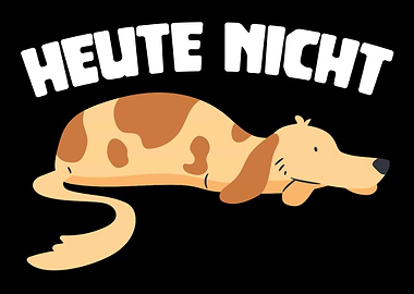 Heute nicht dog lazy
