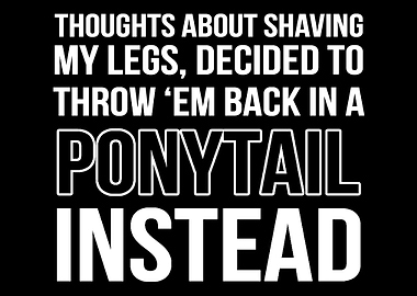 Ponytail Instead Funny Per