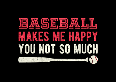 Baseball Makes Me Happy