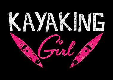 Kayaking Girl Girls Kayak