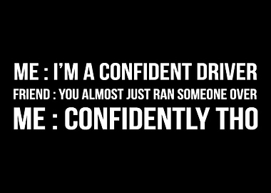 Confident Driver Confident