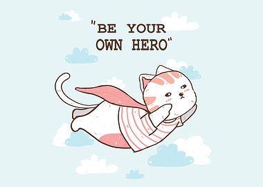 Be your own hero