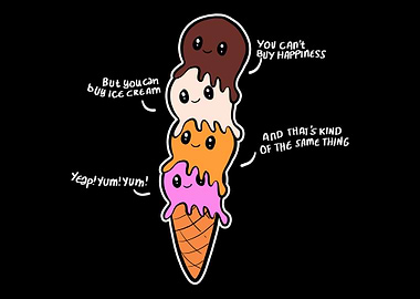 Ice cream Happiness Foodie