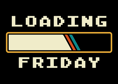 Loading Friday weekend