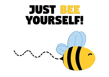 Just Bee Yourself