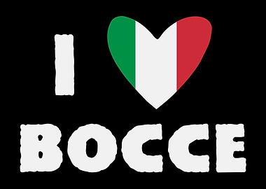 I Love Bocce Boccia Italy