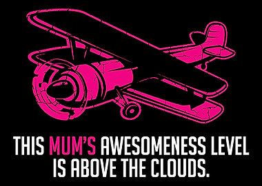 Mum Clouds Awesome Pilot A