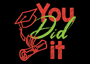 You Did It PHD Masteral