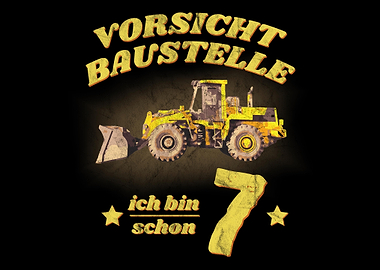 Vorsicht Baustelle 7 Jahre