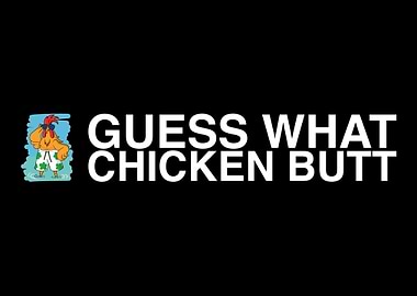 Funny Chicken Butt Poo