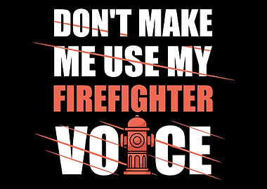 Firefighter Voice Fireman