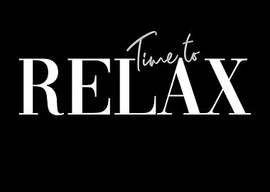 Time to Relax