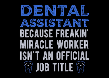 Dental Assistant Funny