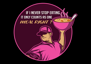 Never stop eating Obese Gi