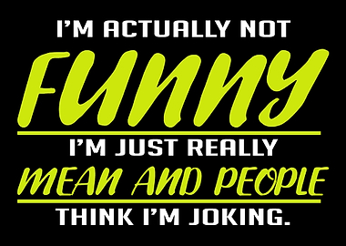 I Am Actually Not Funny Fu