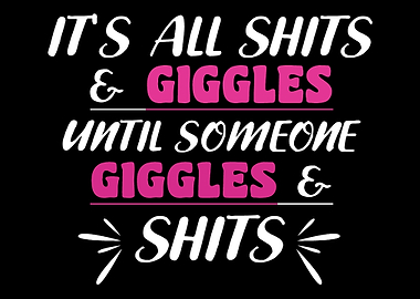 Shits And Giggles Funny Pe