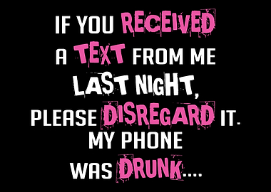 My Phone Was Drunk Alcohol