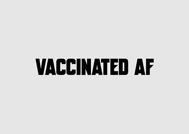 Vaccinated AF Funny Vaccin