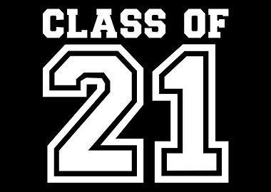 Class of 21 2021