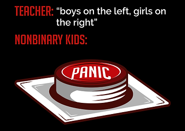 Panic Button Non Binary Me