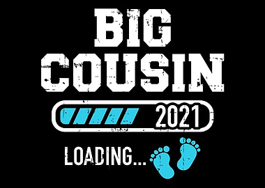 Big cousin 2021 loading